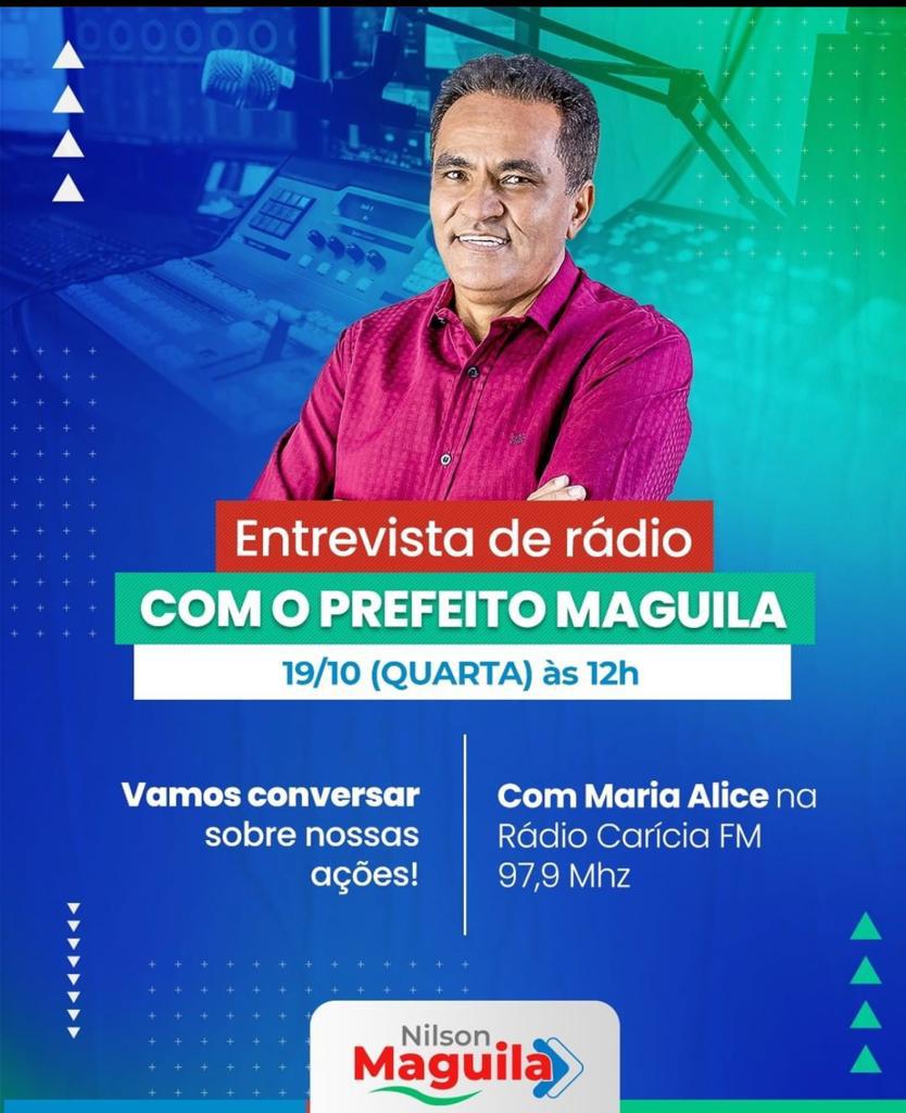 Entrevista Maguila Entrevista do Prefeito Maguila hoje 19/10, às 12h, na Rádio Carícia. -  JORNAL DE CORRENTINA